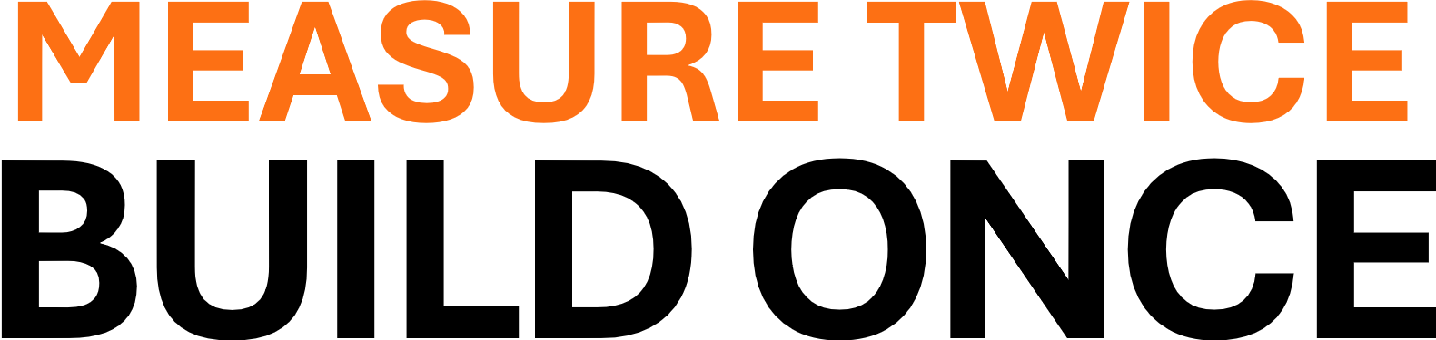 Winner small image - Measure Twice, Build Once